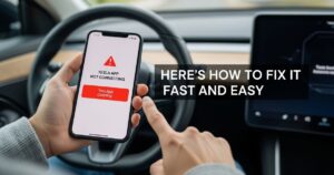 Tesla App Not Connecting Here’s How to Fix It Fast and Easy